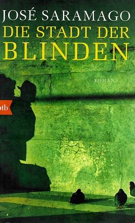 Saramago, Die Stadt der Blinden.