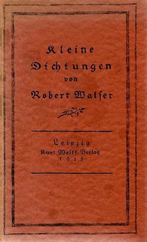 Walser, Kleine Dichtungen.