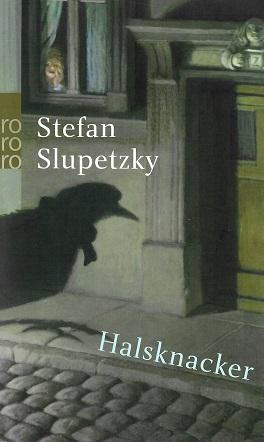 Slupetzky, Halsknacker.