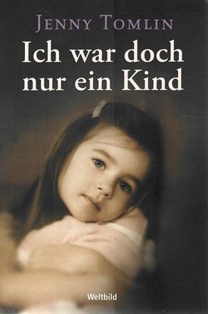 Tomlin, Ich war doch nur ein Kind.