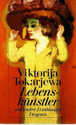 Tokarjewa, Lebenskünstler und andere Erzählungen.