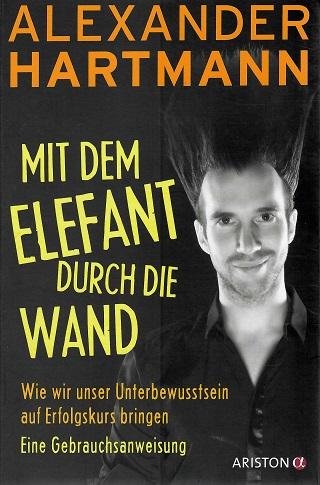 Hartmann, Mit dem Elefant durch die Wand.
