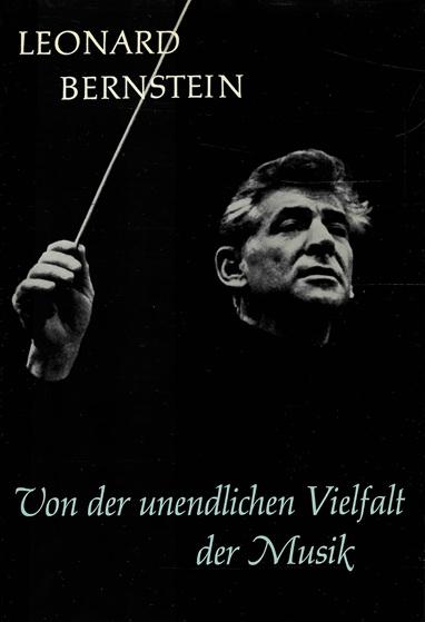 Bernstein, Von der unendlichen Vielfalt der Musik.