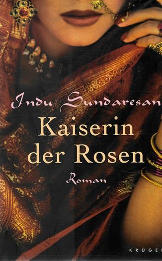 Sundaresan, Kaiserin der Rosen.