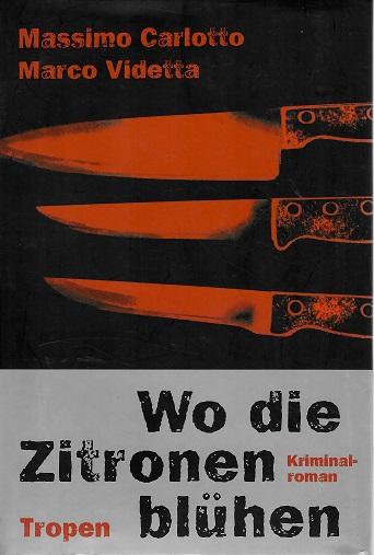 Carlotto/Videtta, Wo die Zitronen blühen.