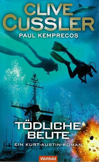 Cussler/ Kemprecos, Tödliche Beute.
