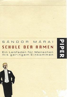 Márai, Schule der Armen.