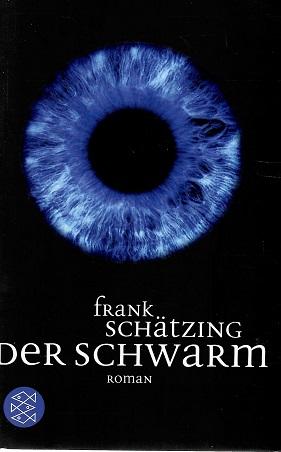 Schätzing, Der Schwarm.