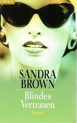 Brown, Blindes Vertrauen.