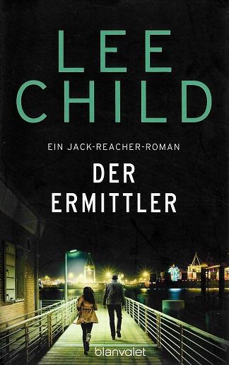 Child, Der Ermittler.