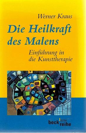 Kraus, Die Heilkraft des Malens.