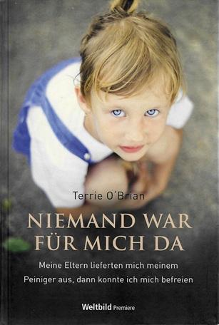 O'Brian, Niemand war für mich da.