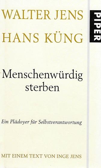 Jens/Küng, Menschenwürdig sterben.