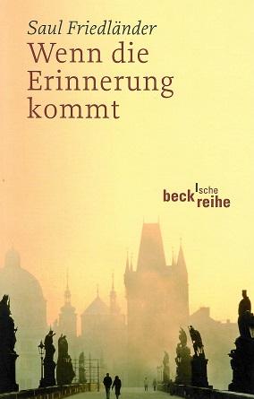 Friedländer, Wenn die Erinnerung kommt.