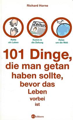 Horne, 101 Dinge, die man getan haben sollte, bevor das Leben vorbei ist.