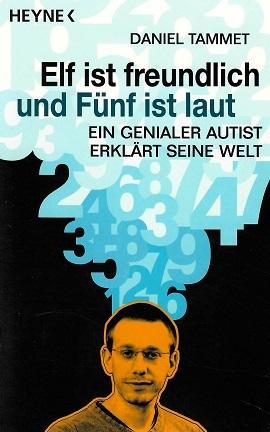 Tammet, Elf ist freundlich und Fünf ist laut.