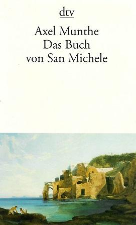 Munthe, Das Buch von San Michele.