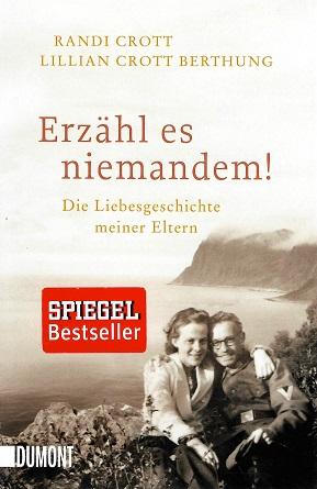 Crott/Crott Berthung, Erzähl es niemandem!.