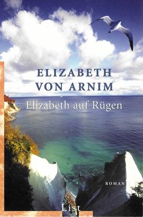 Von Arnim, Elizabeth auf Rügen.