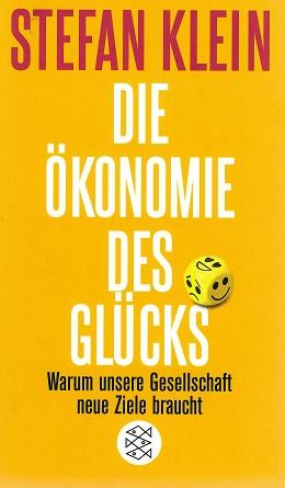Klein, Die Ökonomie des Glücks.