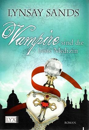 Sands, Vampire sind die beste Medizin.