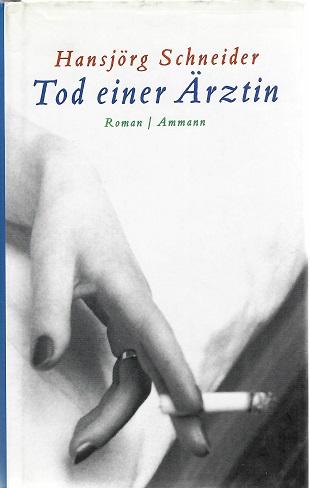 Schneider, Tod einer Ärztin.