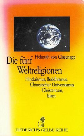 Glasenapp, Die fünf Weltreligionen.