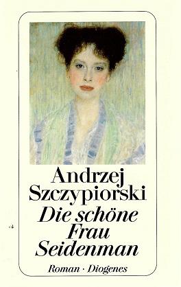 Szczypiorski, Die schöne Frau Seidenman.