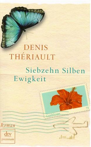 Thériault, Siebzehn Silben Ewigkeit.