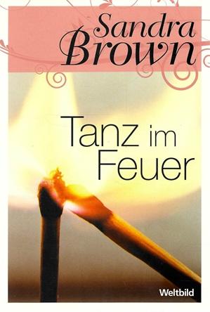 Brown, Tanz im Feuer.