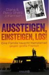 Johannsen, Aussteigen, einsteigen, los!