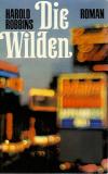 Robbins, Die Wilden