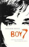 Mous, Boy7.