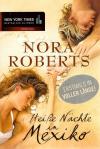 Roberts, Heisse Nächte in Mexico