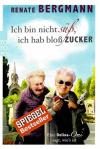 Bergmann, Ich bin nicht Süss, ich hab bloss Zucker