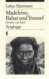 Hartmann, Madeleine und Youssef