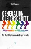 Schuler, Generation Gleichschritt