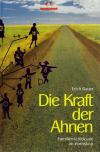 Bauer, Die Kraft der Ahnen