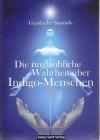 Sananda, Die unglaubliche Wahrheit üher Indigo-Menschen