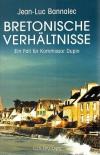 Bannalec, Betonische verhältnisse.