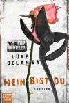 Delaney, Mein bist du.