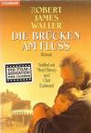 Waller, Die Brücken am Fluss