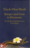 Nhat Hanh, Körper und Geist in Harmonie