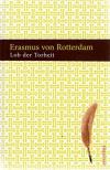 Von Rotterdam, Lob der Torheit