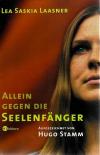 Laasner, Allein gegen die Seelenfänger