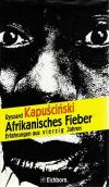 Kapuscinski, Afrikanisches Fieber