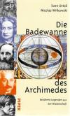 Ortoli/Witkowski, Die Badewanne des Archimedes