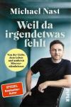 Nast, Weil da irgendetwas fehlt