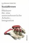 Blattmann/Merz, Sozialfirmen