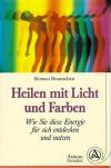 Brantschen, Heilen mit Licht und Farben